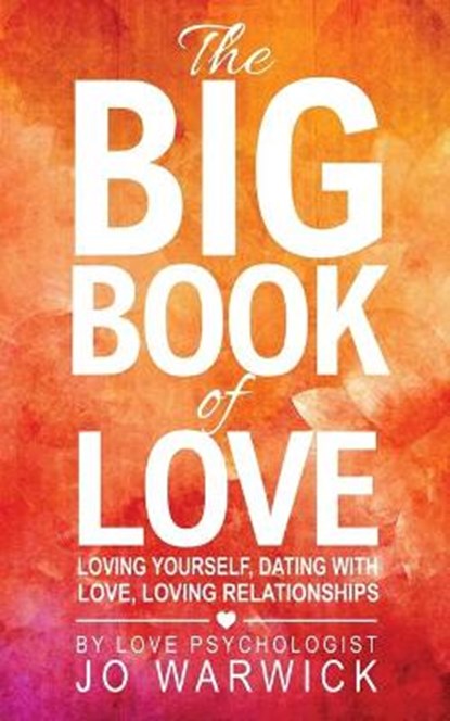 The Big Book Of Love, WARWICK,  Jo - Paperback - 9780995660700