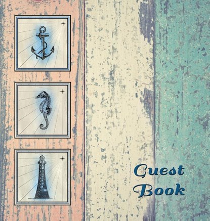 NAUTICAL GUEST BOOK (Hardcover), Visitors Book, Guest Comments Book, Vacation Home Guest Book, Beach House Guest Book, Visitor Comments Book, Seaside Retreat Guest Book, Angelis Publications - Gebonden - 9780995694996