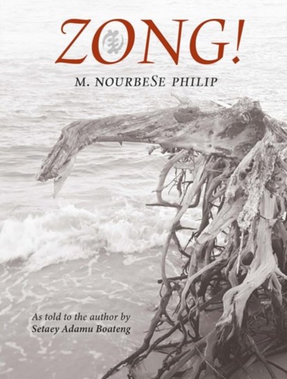 Zong!, M. NourbeSe Philip - Paperback - 9780995716247