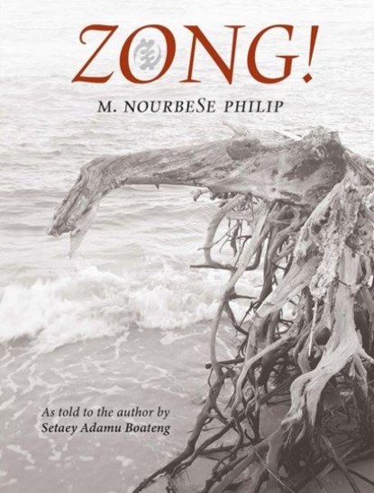 Zong!, M. Nourbese Philip - Paperback - 9780995716247