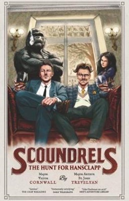 Scoundrels: The Hunt for Hansclapp, Victor Cornwall ; Arthur St. John Trevelyan - Paperback - 9780995716322