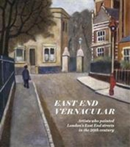 East End Vernacular, The Gentle Author - Gebonden - 9780995740112