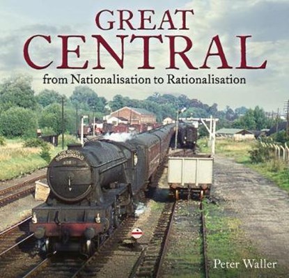 Great Central, WALLER,  Peter - Paperback - 9780995749368