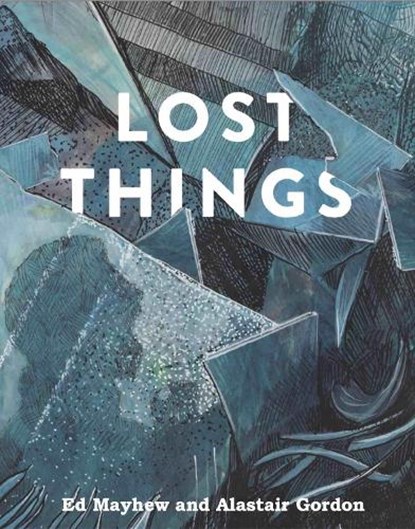Lost Things, Ed Mayhew - Paperback - 9780995753099