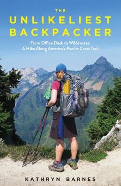 The Unlikeliest Backpacker, BARNES,  Kathryn - Paperback - 9780995765849