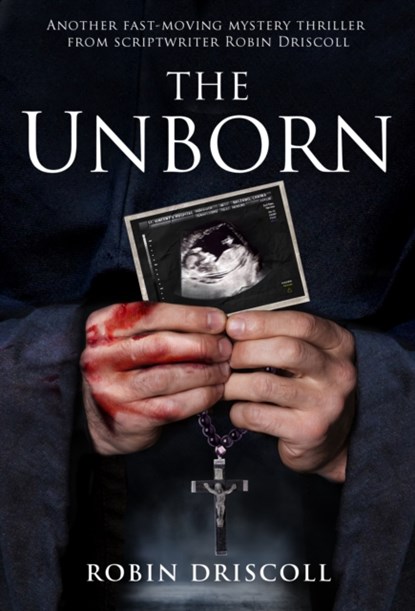 The Unborn, Robin Driscoll - Paperback - 9780995788329