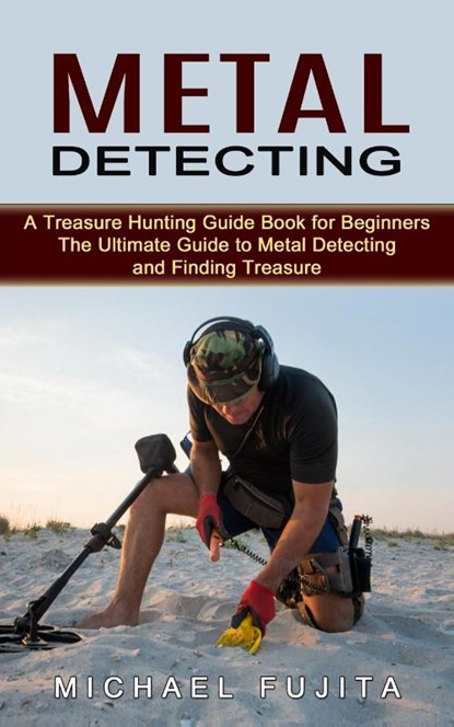 Metal Detecting, Michael Fujita - Paperback - 9780995865983
