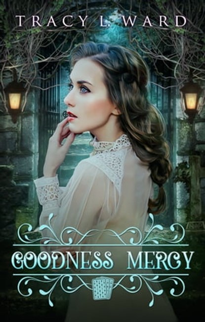 Goodness Mercy, Tracy L. Ward - Ebook - 9780995891487