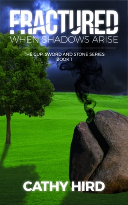 Fractured: When Shadows Arise, Cathy Hird - Ebook - 9780995893139