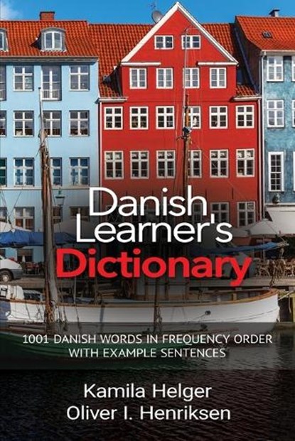 Danish Learner's Dictionary, Kamila Helger ; Oliver Henriksen - Paperback - 9780995930537