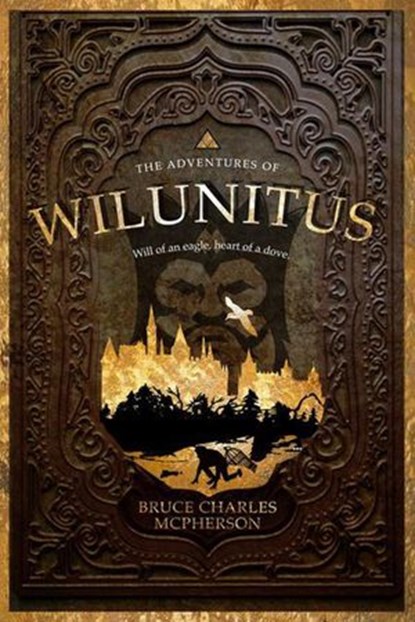 The Adventures of Wilunitus, Bruce Charles McPherson - Ebook - 9780995962217