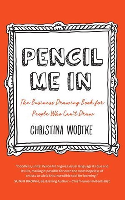 Pencil Me in, Christina R Wodtke - Ebook - 9780996006033