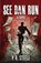 See Dan Run, STEELE,  P. R. - Paperback - 9780996028721
