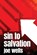 Sin to Salvation, Joe Wells - Paperback - 9780996043052
