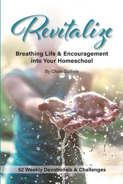 Revitalize, Chelli Guthrie - Paperback - 9780996043076