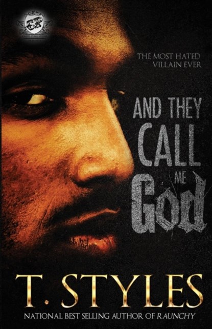 And They Call Me God (The Cartel Publications Presents), T Styles - Paperback - 9780996099219