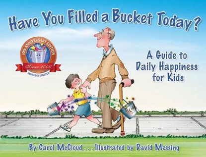 Have You Filled a Bucket Today?, Carol McCloud - Paperback - 9780996099936