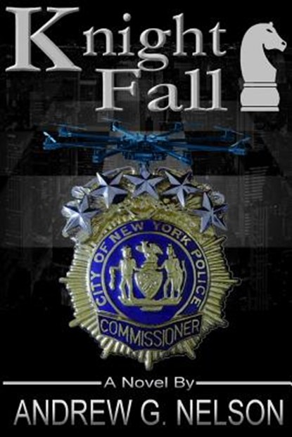 Knight Fall, Andrew G. Nelson - Paperback - 9780996133494