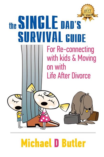 Single Dad's Survival Guide, Michael D Butler - Paperback - 9780996148634