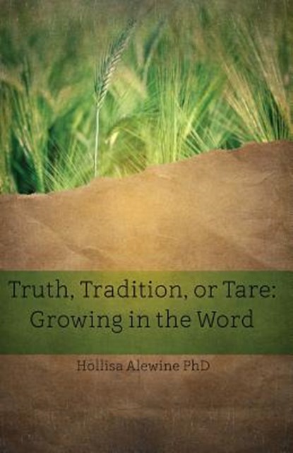 Truth, Tradition, or Tare, Hollisa Alewine - Paperback - 9780996183970