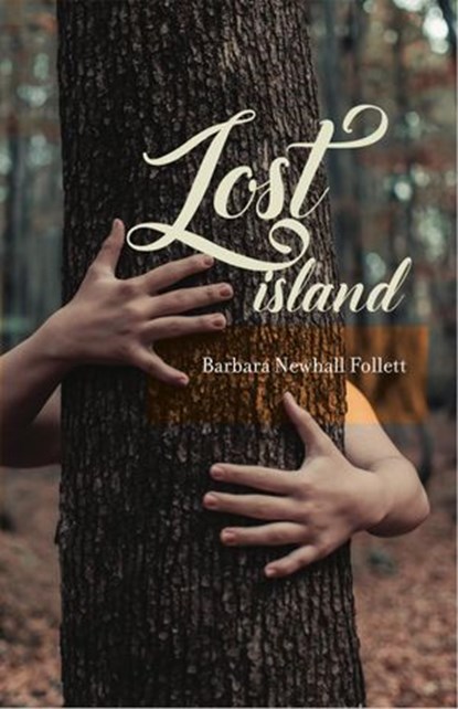 Lost Island, Barbara Newhall Follett - Ebook - 9780996243155