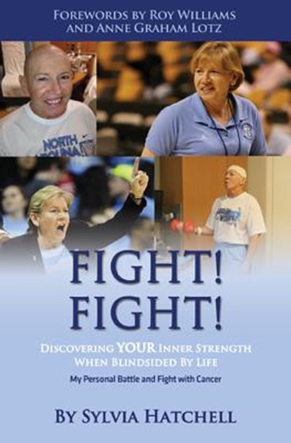 Fight Fight, Sylvia Hatchell - Paperback - 9780996267557
