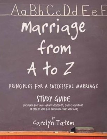 Marriage From A to Z, Carolyn D Tatem - Paperback - 9780996285117