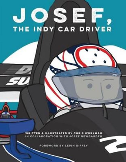 Josef, the Indy Car Driver, Chris Workman - Gebonden - 9780996286930