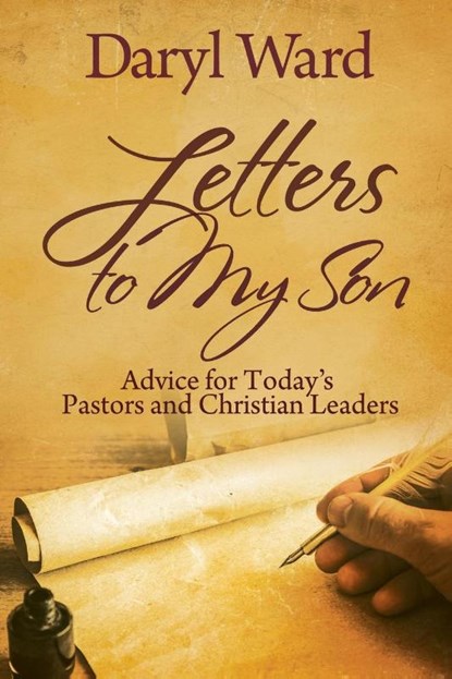 Letters to My Son, Daryl Ward ; Chet Kelly Robinson - Paperback - 9780996299138
