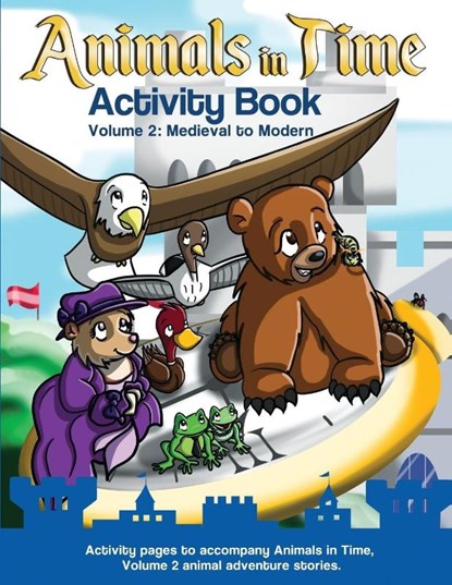 Animals in Time, Volume 2 Activity Book, Christopher Rodriguez - Paperback - 9780996325851