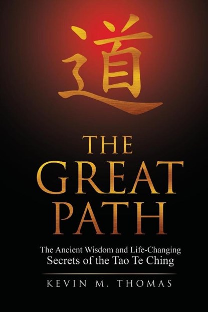 The Great Path, Kevin M Thomas - Paperback - 9780996387460