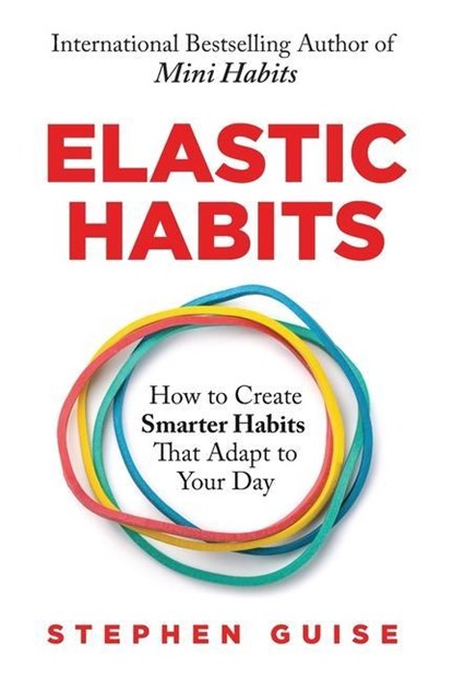 Elastic Habits, Stephen Guise - Paperback - 9780996435475