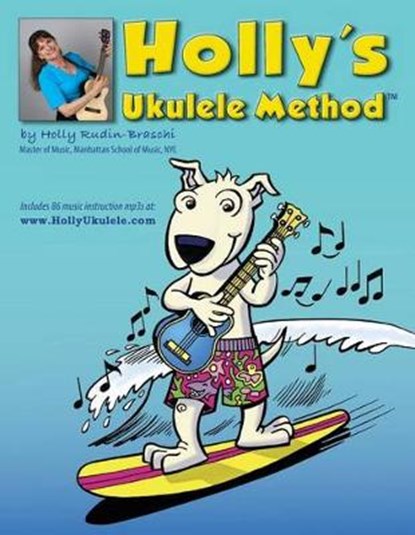 Holly's Ukulele Method, RUDIN BRASCHI,  Holly Anne - Paperback - 9780996441124