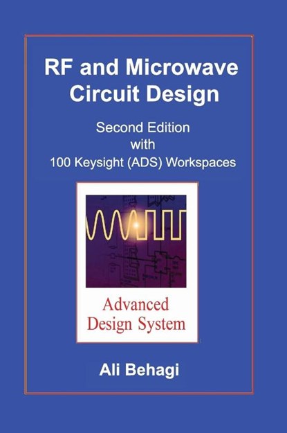 RF and Microwave Circuit Design, Ali A. Behagi - Gebonden - 9780996446648