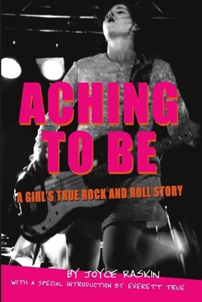 Aching to Be, RASKIN,  Joyce - Paperback - 9780996511629