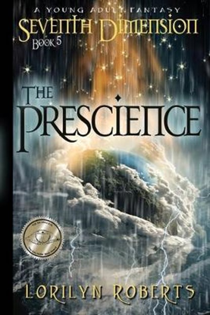 Seventh Dimension - The Prescience: A Young Adult Fantasy, Lorilyn Roberts - Paperback - 9780996532280
