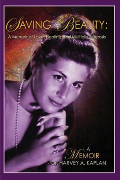 Saving Beauty, Harvey A Kaplan - Paperback - 9780996548137