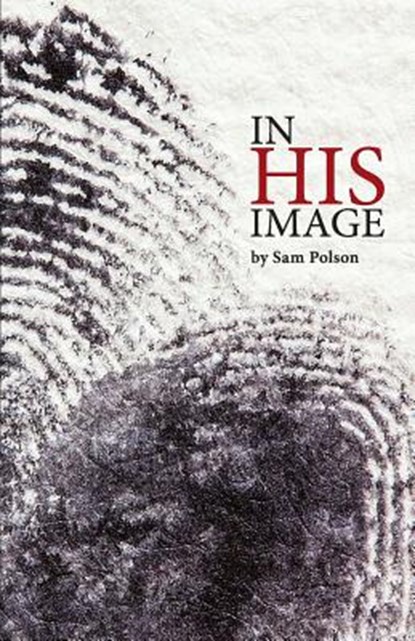 In His Image, Sam Polson - Paperback - 9780996572194