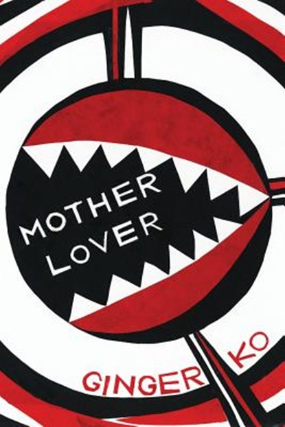 Motherlover, Ginger Ko - Paperback - 9780996586825