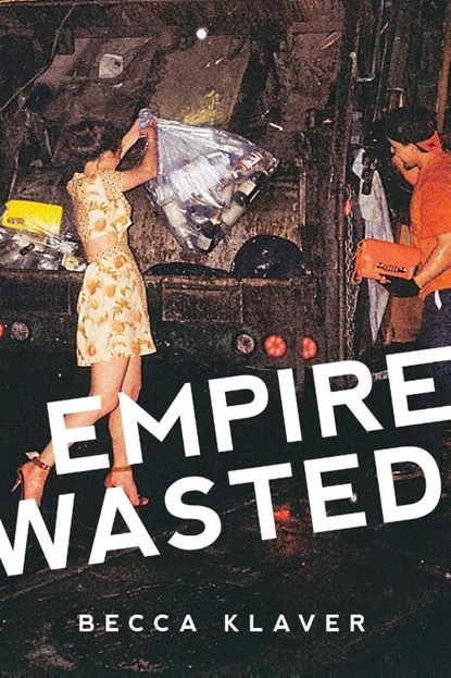 Empire Wasted, Becca Klaver - Paperback - 9780996586849
