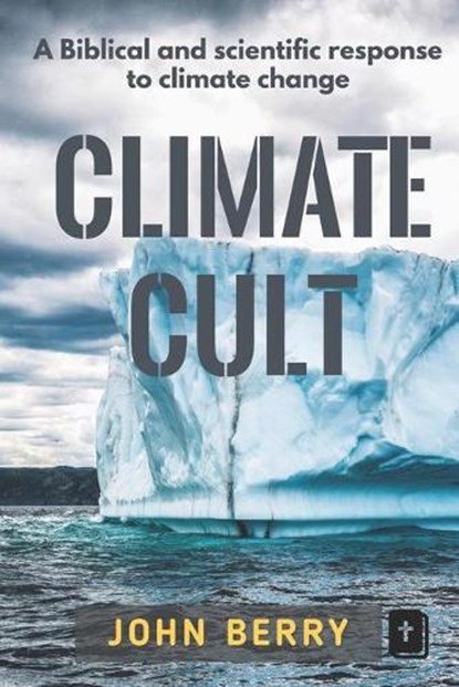 Climate Cult, John Berry - Paperback - 9780996601221
