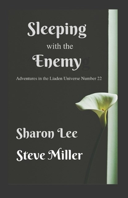 Sleeping with the Enemy, Sharon Lee ; Steve Miller - Ebook - 9780996634618