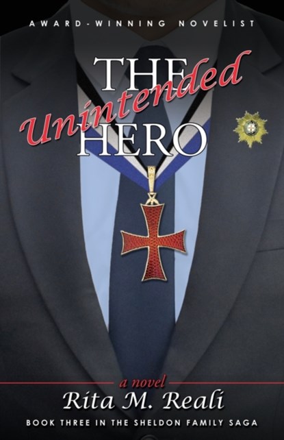 The Unintended Hero, Rita M Reali - Paperback - 9780996680042