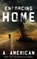 Enforcing Home, A. American - Paperback - 9780996696005
