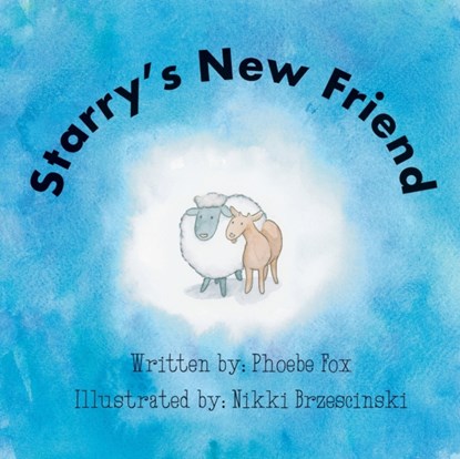 Starry's New Friend, Phoebe Fox - Paperback - 9780996744560