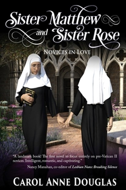Sister Matthew and Sister Rose, Carol Anne Douglas - Paperback - 9780996772297