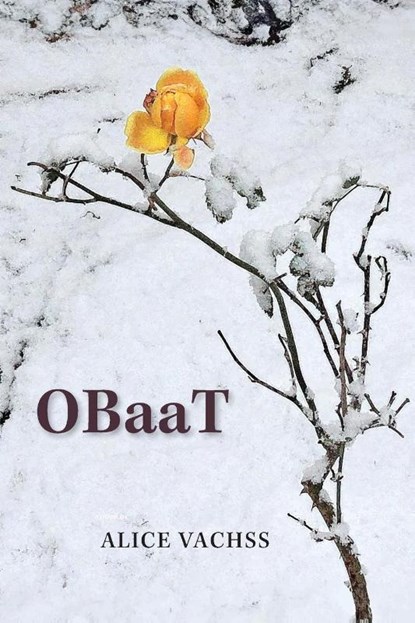 OBaaT - A Novel, Alice Vachss - Paperback - 9780996855440