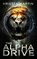 The Alpha Drive, MARTIN,  Kristen - Paperback - 9780996860512