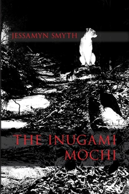 The Inugami Mochi, Jessamyn Smyth - Paperback - 9780996907408