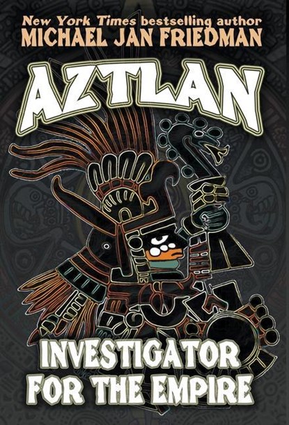 Aztlan, Michael Jan Friedman - Gebonden - 9780996927536